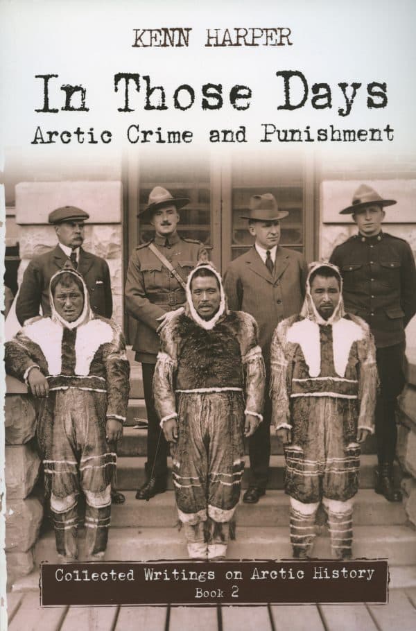 In Those Days: Arctic Crime and Punishment