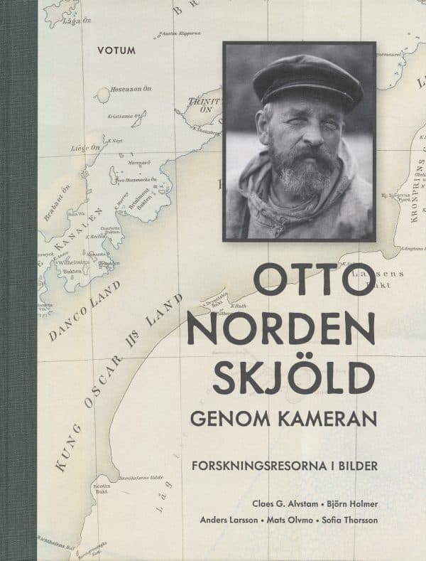 Otto Nordenskjöld Genom Kameran - Forskningsresorna i Bilder