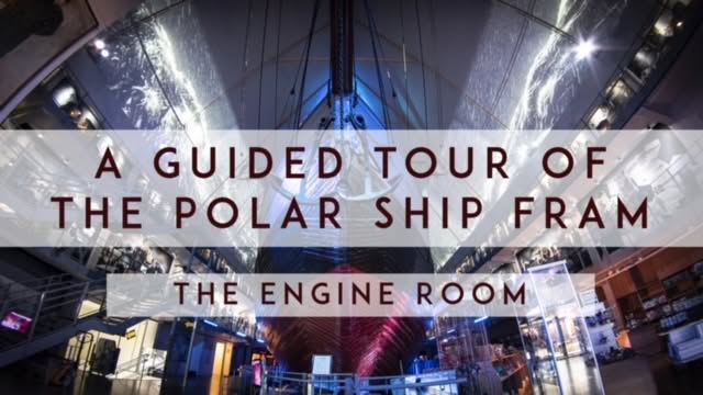 Fram guided tour 14: The Engine Room